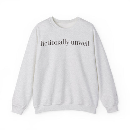 fictionally unwell | unhinged reader crewneck