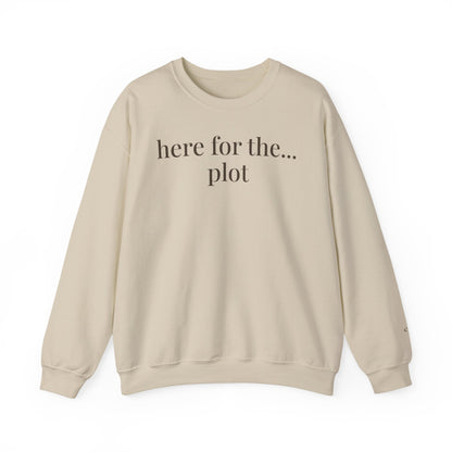 here for the... plot | unhinged reader crewneck