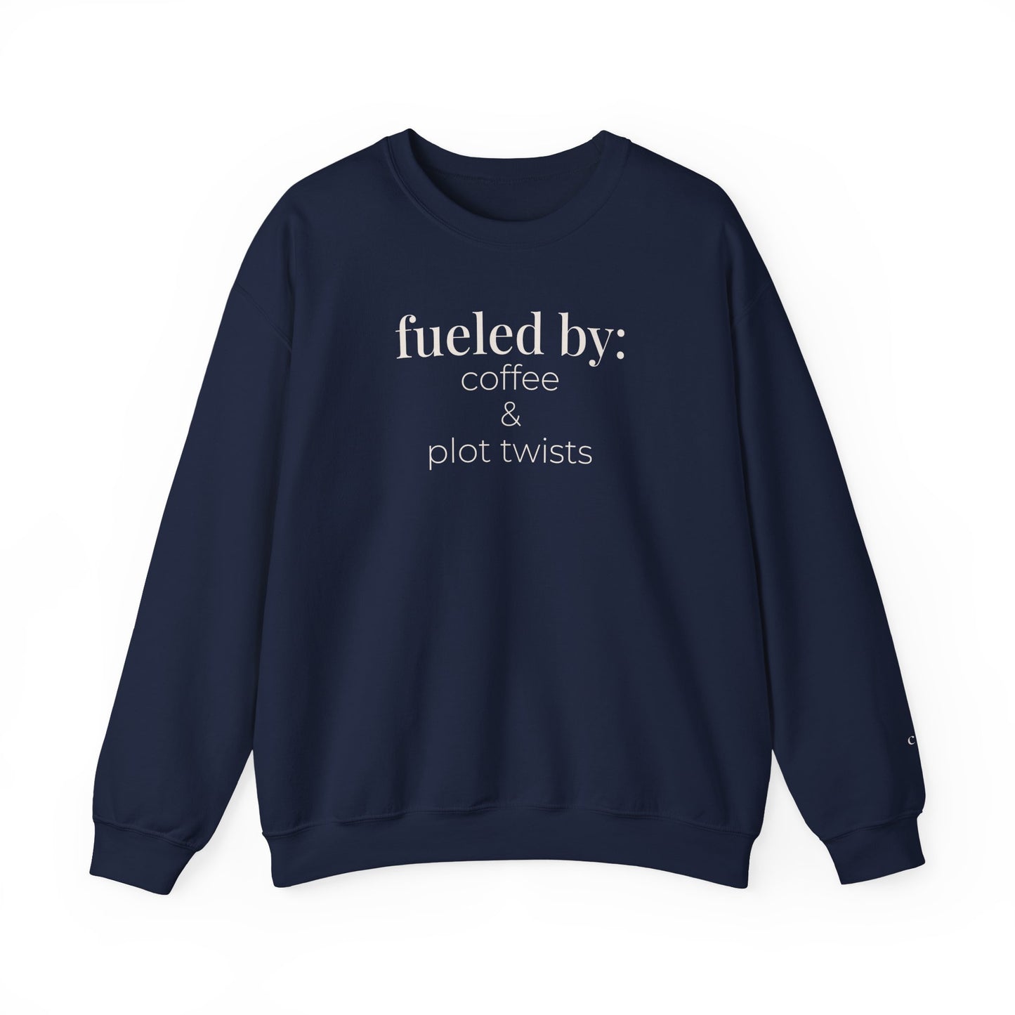 fueled by coffee & plot twists | reader core crewneck