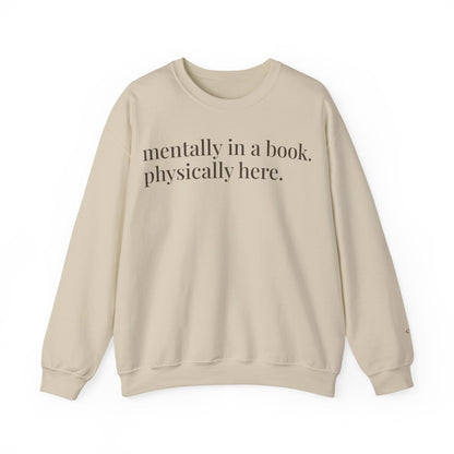 mentally in a book. physically here. | reader core crewneck