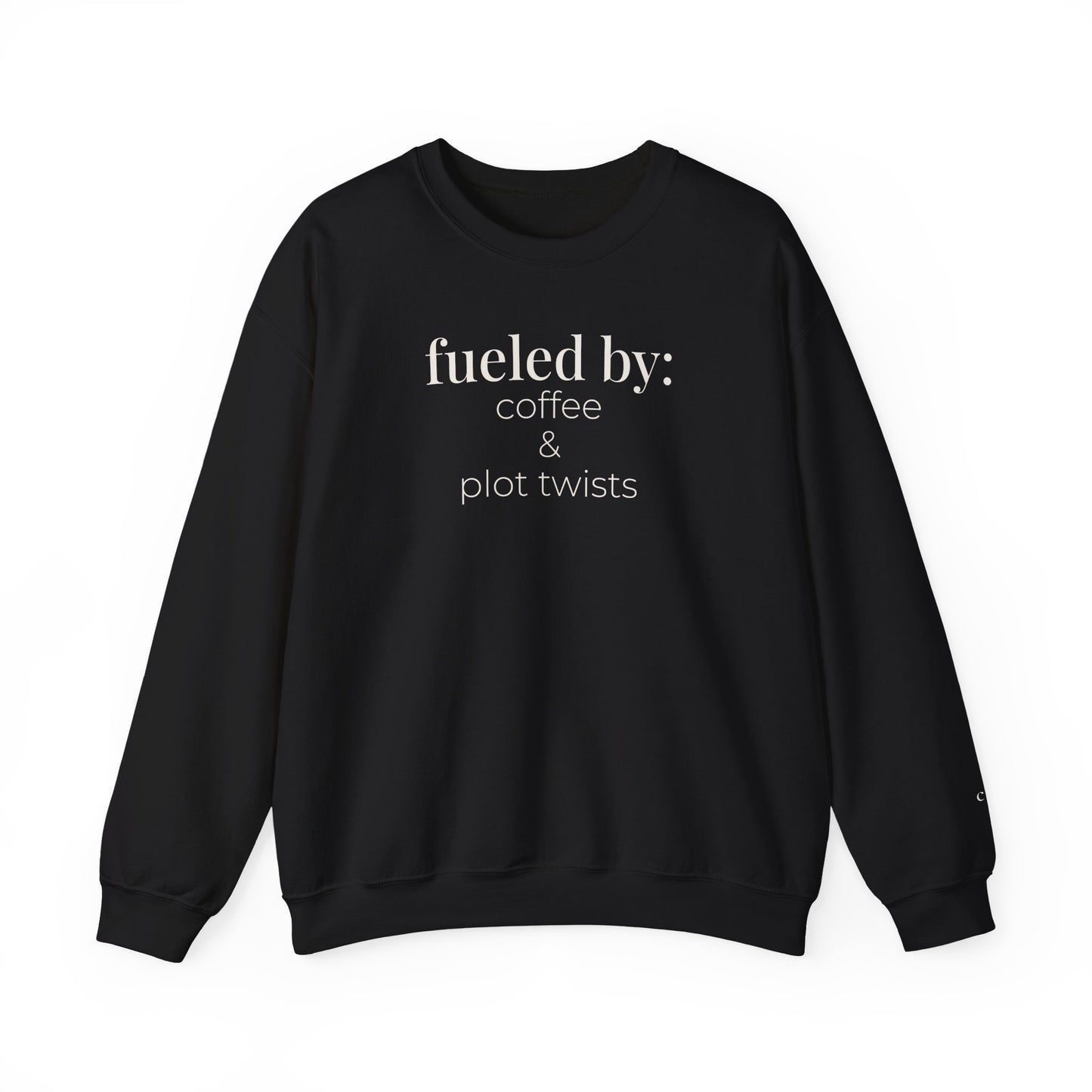 fueled by coffee & plot twists | reader core crewneck