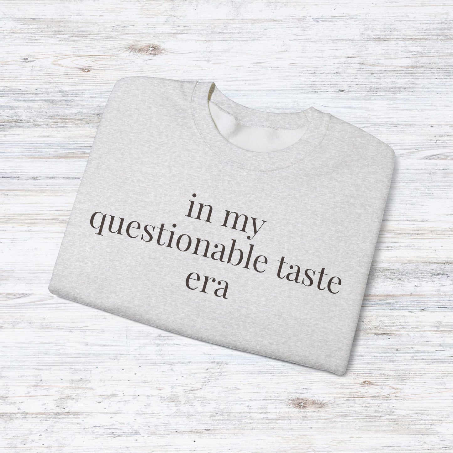 in my questionable taste era | unhinged reader crewneck