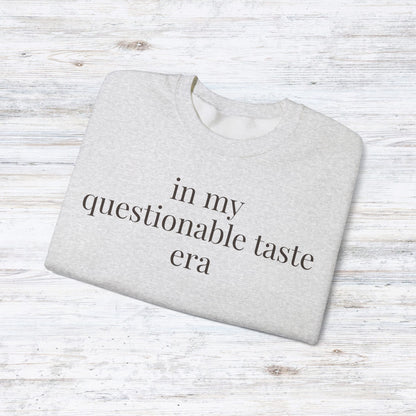 in my questionable taste era | unhinged reader crewneck
