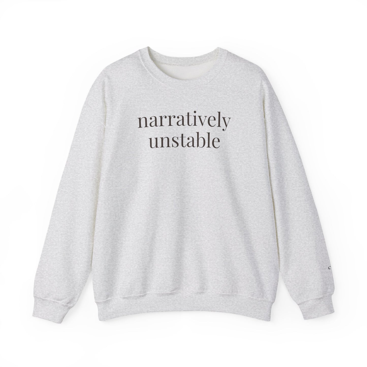 narratively unstable | unhinged reader crewneck