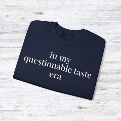 in my questionable taste era | unhinged reader crewneck