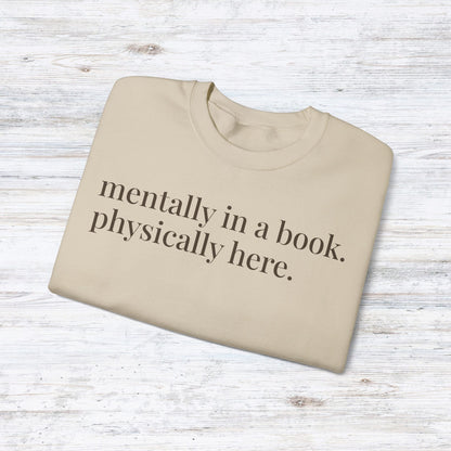 mentally in a book. physically here. | reader core crewneck