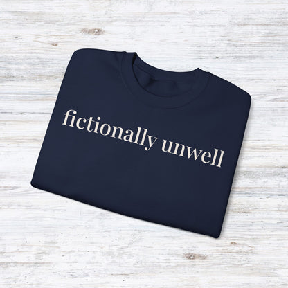 fictionally unwell | unhinged reader crewneck