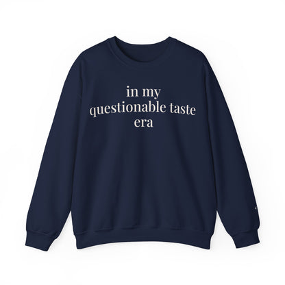 in my questionable taste era | unhinged reader crewneck
