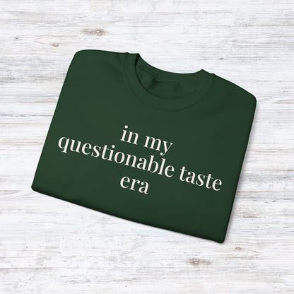 in my questionable taste era | unhinged reader crewneck