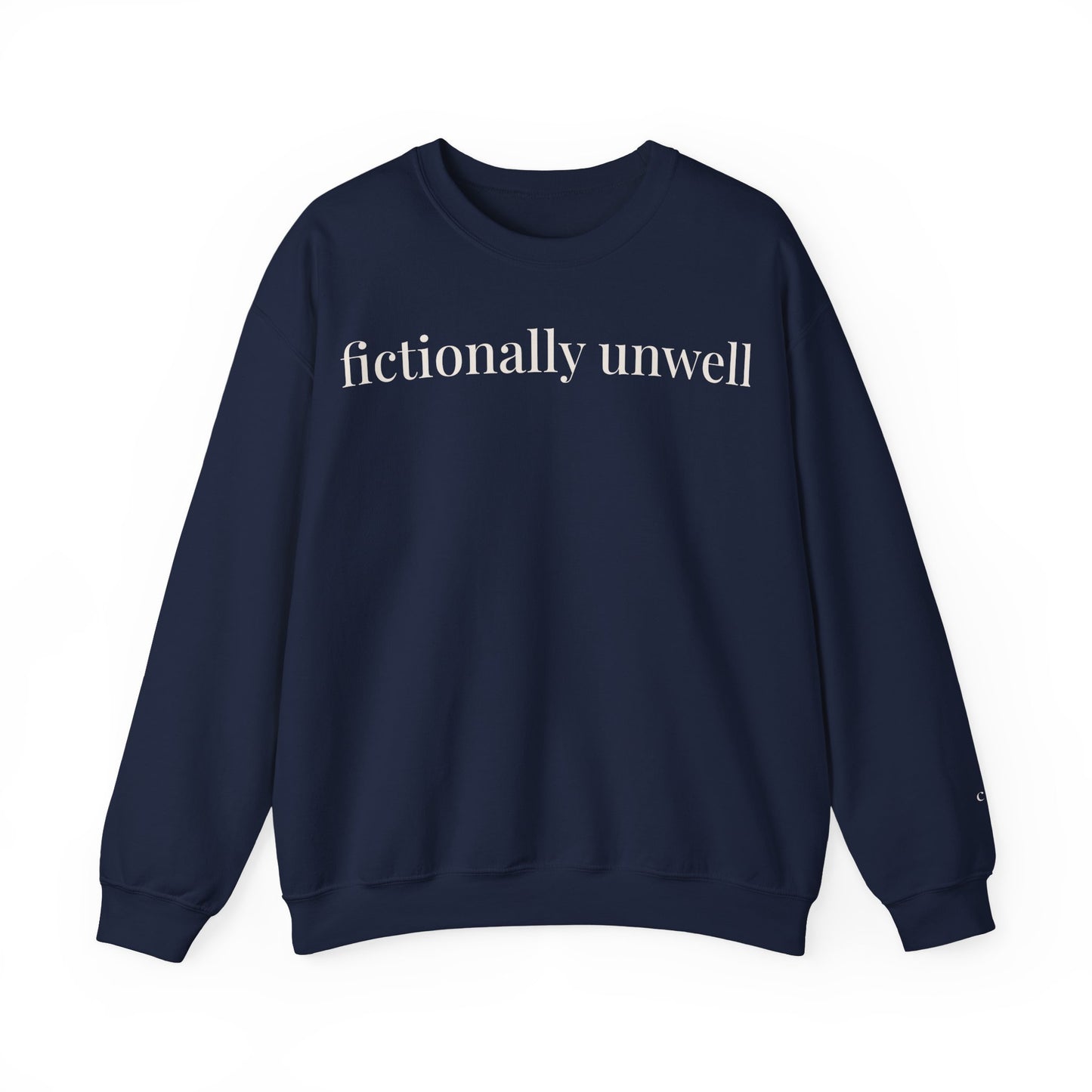 fictionally unwell | unhinged reader crewneck