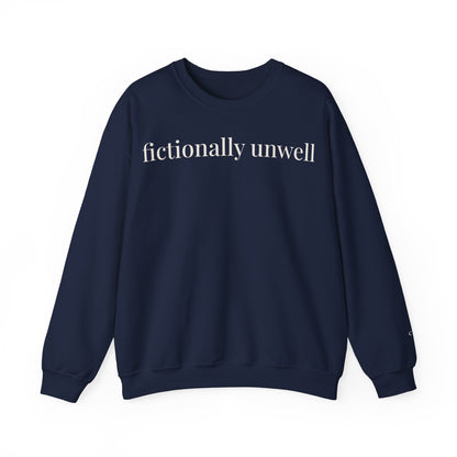 fictionally unwell | unhinged reader crewneck
