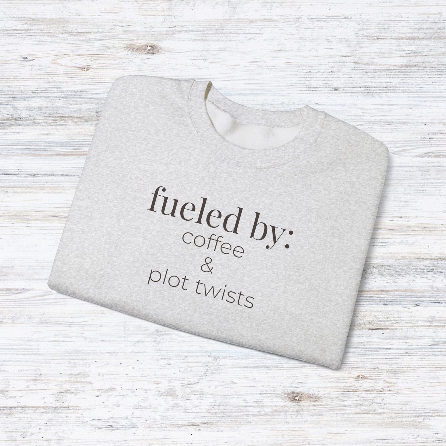 fueled by coffee & plot twists | reader core crewneck