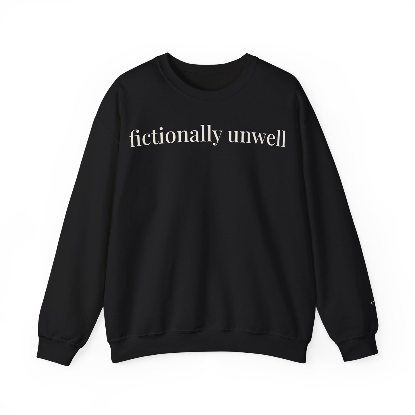 fictionally unwell | unhinged reader crewneck