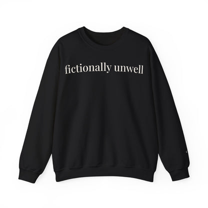 fictionally unwell | unhinged reader crewneck