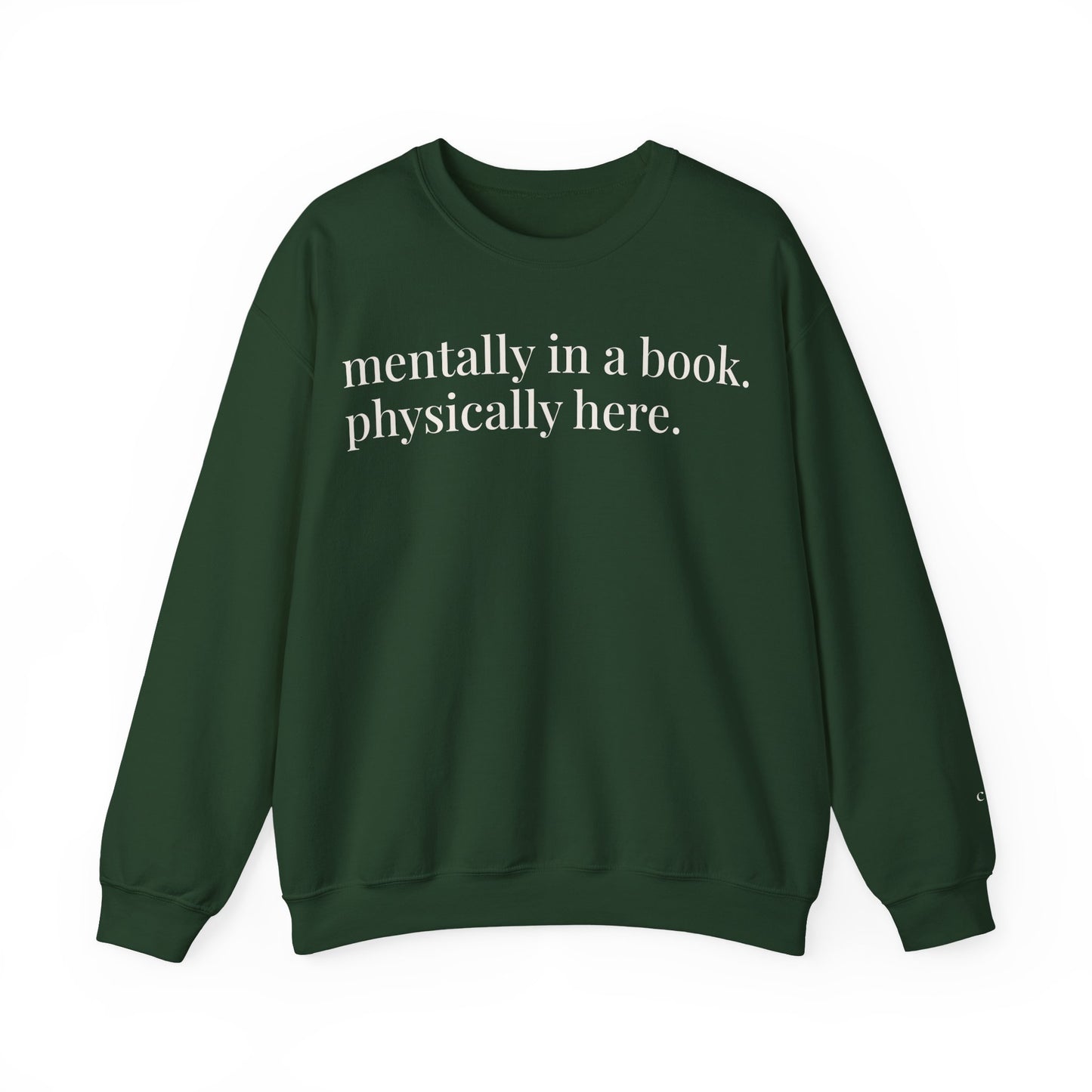 mentally in a book. physically here. | reader core crewneck