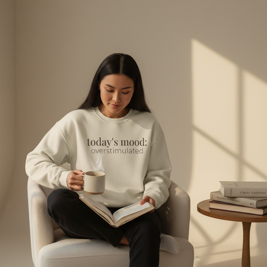 today’s mood: overstimulated | reader aesthetic crewneck