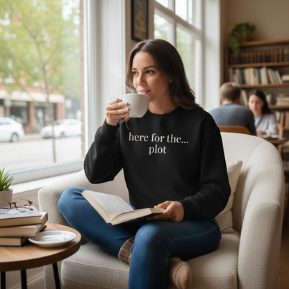 here for the... plot | unhinged reader crewneck