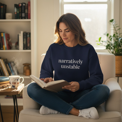 narratively unstable | unhinged reader crewneck
